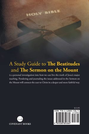 A Study Guide to The Beatitudes and The Sermon on the Mount