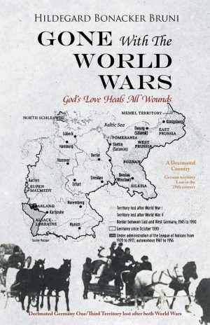 GONE With The WORLD WARS: God’s Love Heals All Wounds