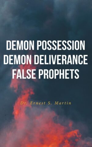 Demon Possession Demon Deliverance False Prophets